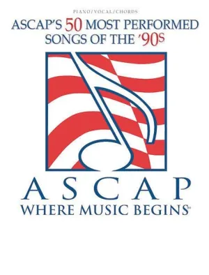 ASCAP's 50 Most Performed Songs of the '90s  Discontinued