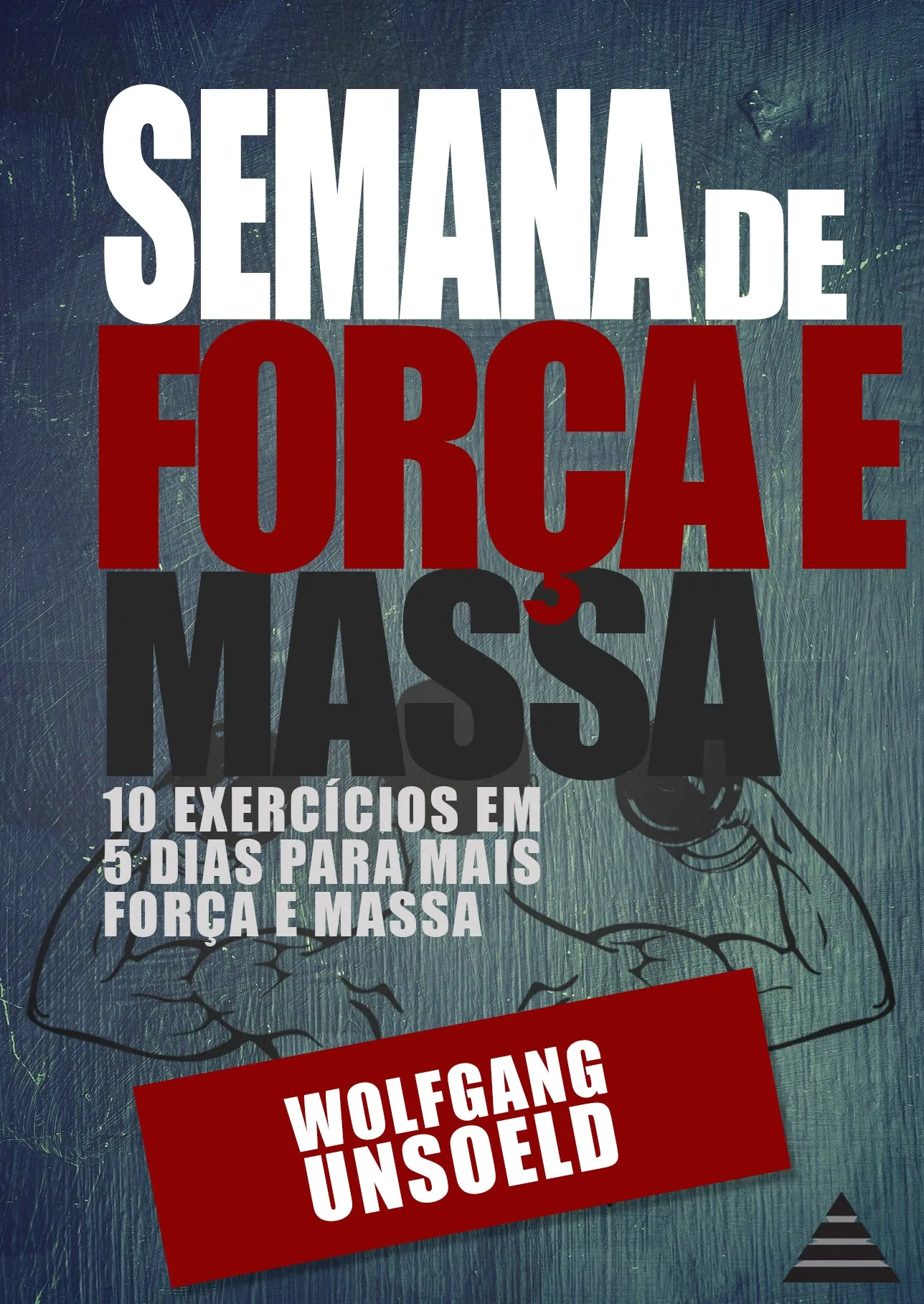 Semana de Força e Massa (português)
